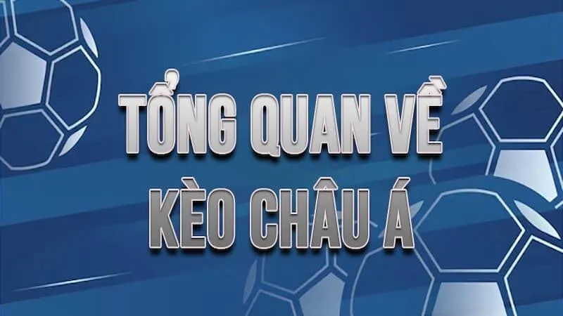Có các điểm gì đặc trưng ở tỷ lệ kèo châu Á?
