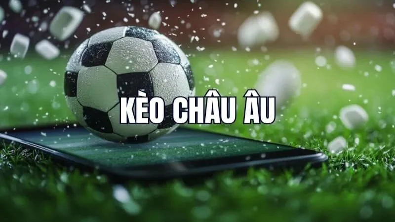 Cách đọc kèo Châu Âu cho người mới bắt đầu